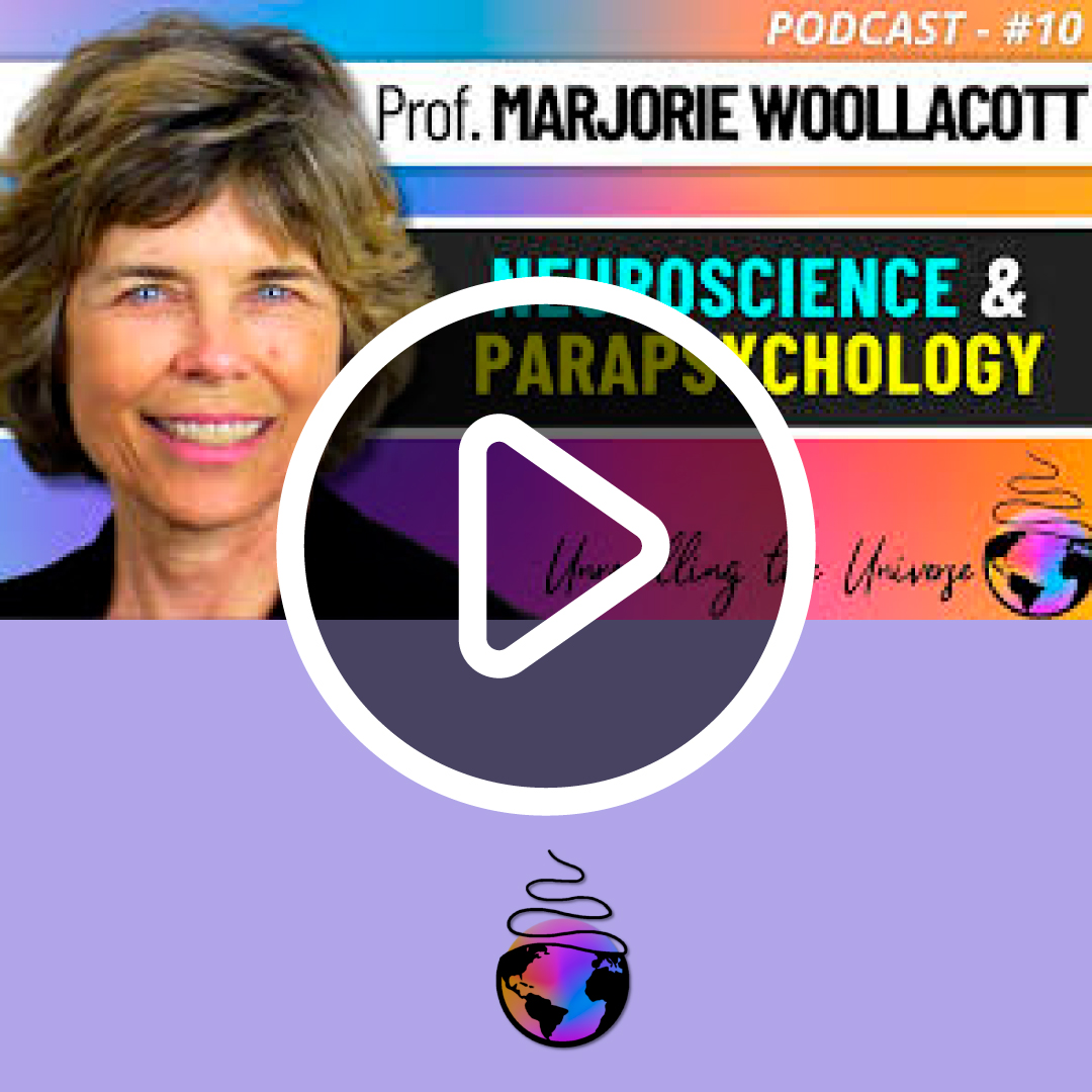 Neuroscientist on Meditation, Consciousness, Postmortem Survival, & more: Prof. Marjorie Woollacott